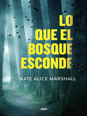 cover image of Lo que el bosque esconde